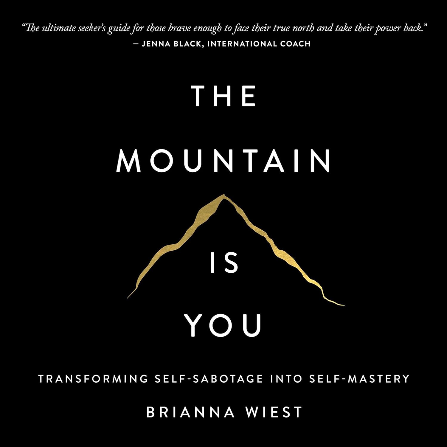 The Mountain is you